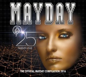 Mayday Twenty Five: The Official Mayday Compilation 2016