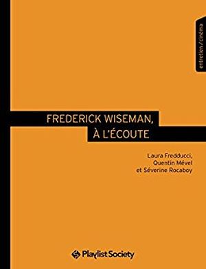 Frédérick Wiseman, À l'écoute