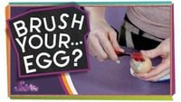 Remember to Brush Your...Egg?