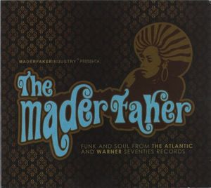 The Maderfaker: Funk and Soul From the Atlantic and Warner Seventies Records