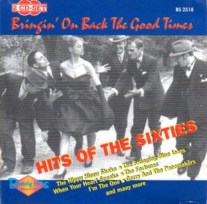 Hits of the Sixties - Bringin’ on Back the Good Times