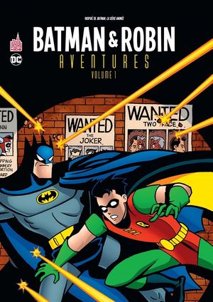Batman & Robin Aventures, tome 1