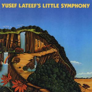 Yusef Lateef's Little Symphony