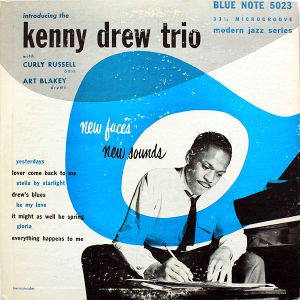 New Faces – New Sounds, Introducing the Kenny Drew Trio