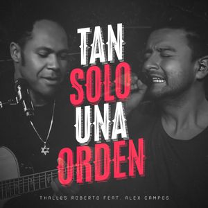 Tan solo una orden (Single)