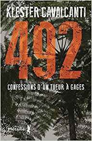 492 - Confessions d'un tueur à gages