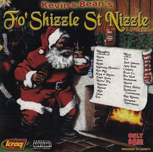 KROQ Kevin & Bean: Fo' Shizzle St. Nizzle