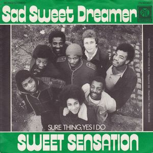 Sad Sweet Dreamer / Surething, Yes I Do (Single)