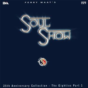 Ferry Maat's Soul Show: The Eighties, Part 1
