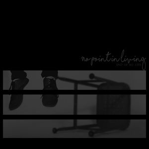 End of My Life (Single)