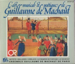 L’art musical et poétique de Guillaume de Machaut
