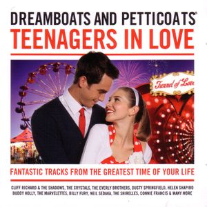 Dreamboats and Petticoats: Teenagers in Love