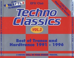 Techno Classics, Volume 3: Best of Trance and Hardtrance 1991-1996