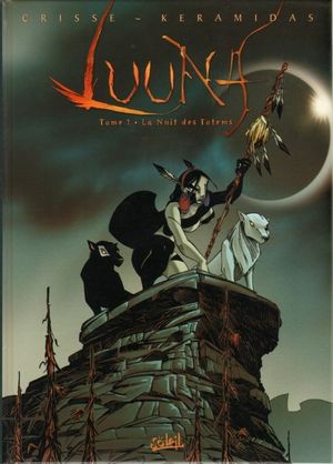 La Nuit des totems - Luuna, tome 1