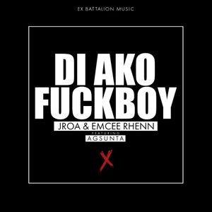 Di Ako Fuckboy (Single)