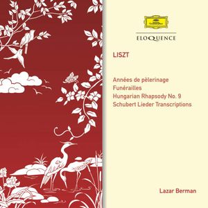 Années de pèlerinage / Funérailles / Hungarian Rhapsody no. 9 / Schubert Lieder Transcriptions