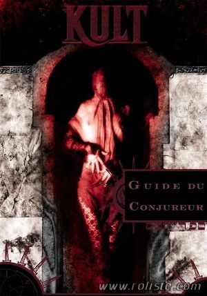 Kult: Guide du Conjureur