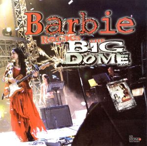 Barbie Rocks the Big Dome (Live)