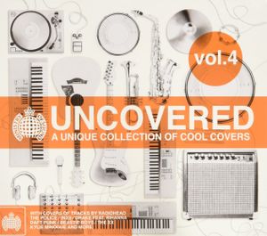 Ministry of Sound: Uncovered: A Unique Collection of Cool Covers, Vol. 4