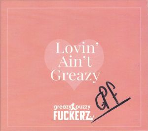 Lovin' Ain't Greazy