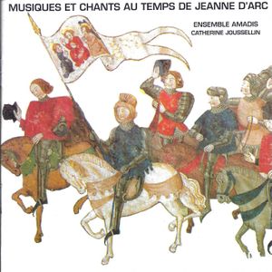 Musiques et chants au temps de Jeanne d’Arc