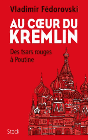 Au cœur du Kremlin