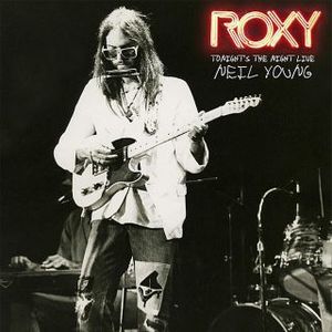 Roxy - Tonight's The Night Live (Live)
