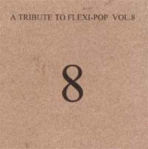 A Tribute to Flexi-Pop, Volume 8