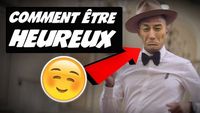 COMMENT ÊTRE HEUREUX ?