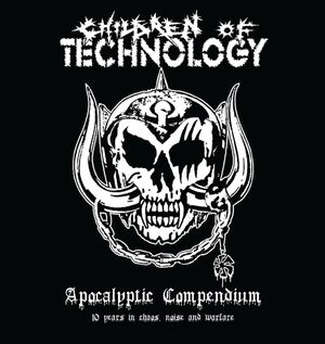 Apocalyptic Compendium - 10 Years In Chaos, Noise And Warfare