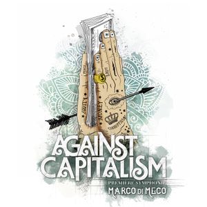 Against Capitalism Première Symphonie (EP)