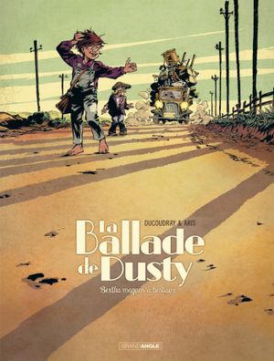 Bertha Wagon à bestiaux,  La ballade de Dusty tome 1