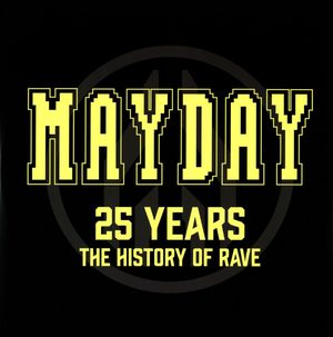 Mayday 25 Years: The History of Rave