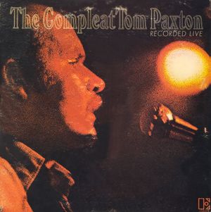 The Compleat Tom Paxton: Recorded Live (Live)