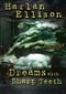 Dreams With Sharp Teeth