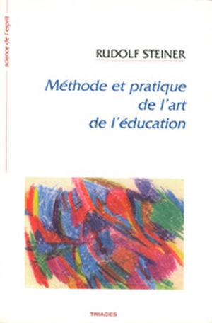 Méthode et pratique de l'art de l'éducation