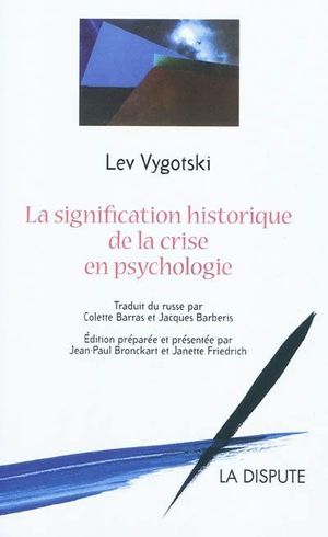 La signification historique de la crise en psychologie