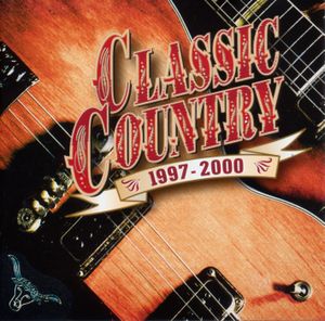 Classic Country: 1997–2000