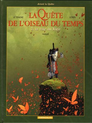 La Voie du Rige - La Quête de l'oiseau du temps : Avant la quête, tome 3