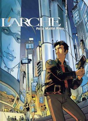 Projet Sherwood - L'Arche, tome 1