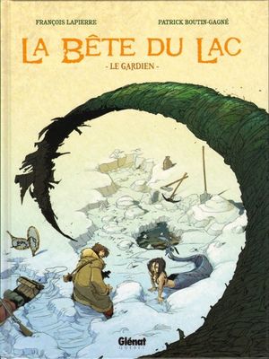 Le Gardien - La Bête du lac, tome 1