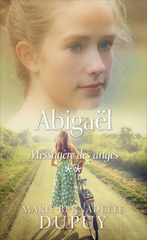Abigaël, messagère des anges, tome 2