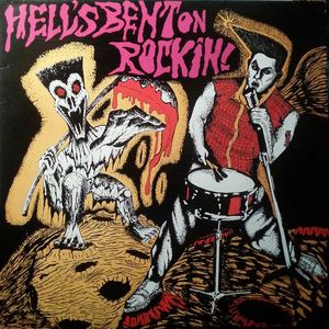 Hell's Bent on Rockin!