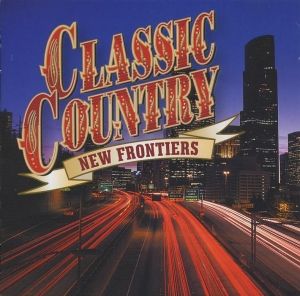 Classic Country: New Frontiers