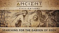 Searching for the Garden of Eden