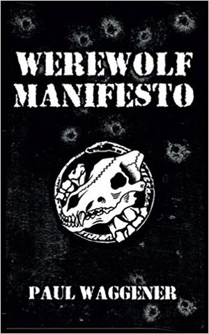 Werewolf Manifesto