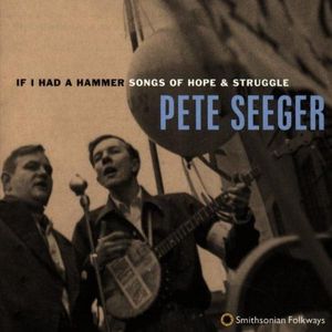 If I Had a Hammer: Songs of Hope & Struggle