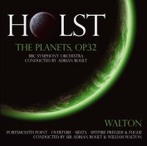 Holst: The Planets, op. 32 / Walton: Portsmouth Point Overture / Siesta / Spitfire Prelude & Fugue