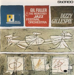 Dizzy Gilespie With Gil Fuller, The Monterey Jazz Festival Orchestra
