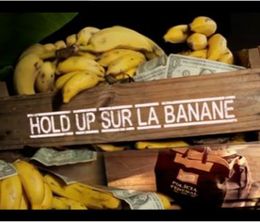 image-https://media.senscritique.com/media/000017644470/0/hold_up_sur_la_banane.jpg
